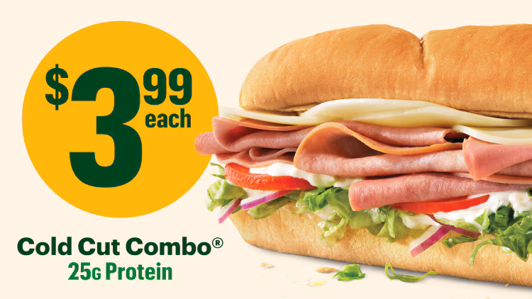 $3.99 each. 6-inch Cold Cut Combo sub.