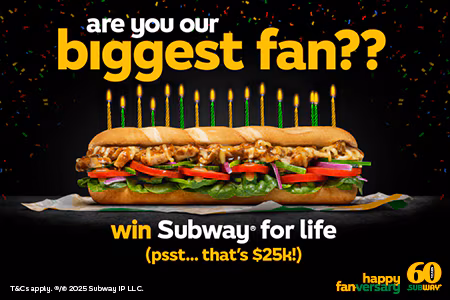 Are you our biggest fan?? Win Subway® for life.