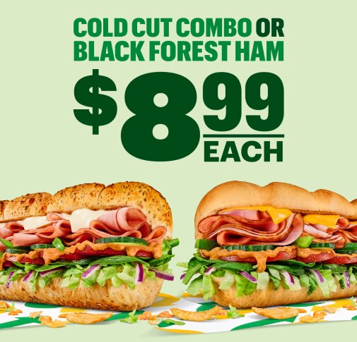 2 Classic Footlongs for $8.99 each.