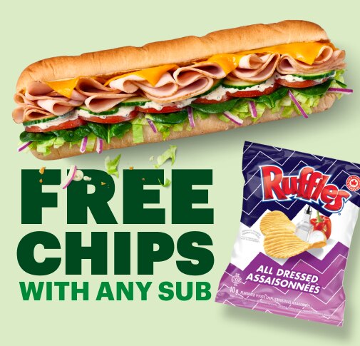 Get FREE Chips With Any Sub.
