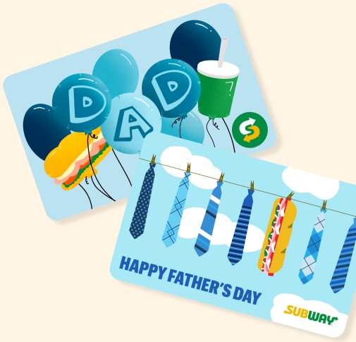  Two Father’s Day-themed Subway gift cards.