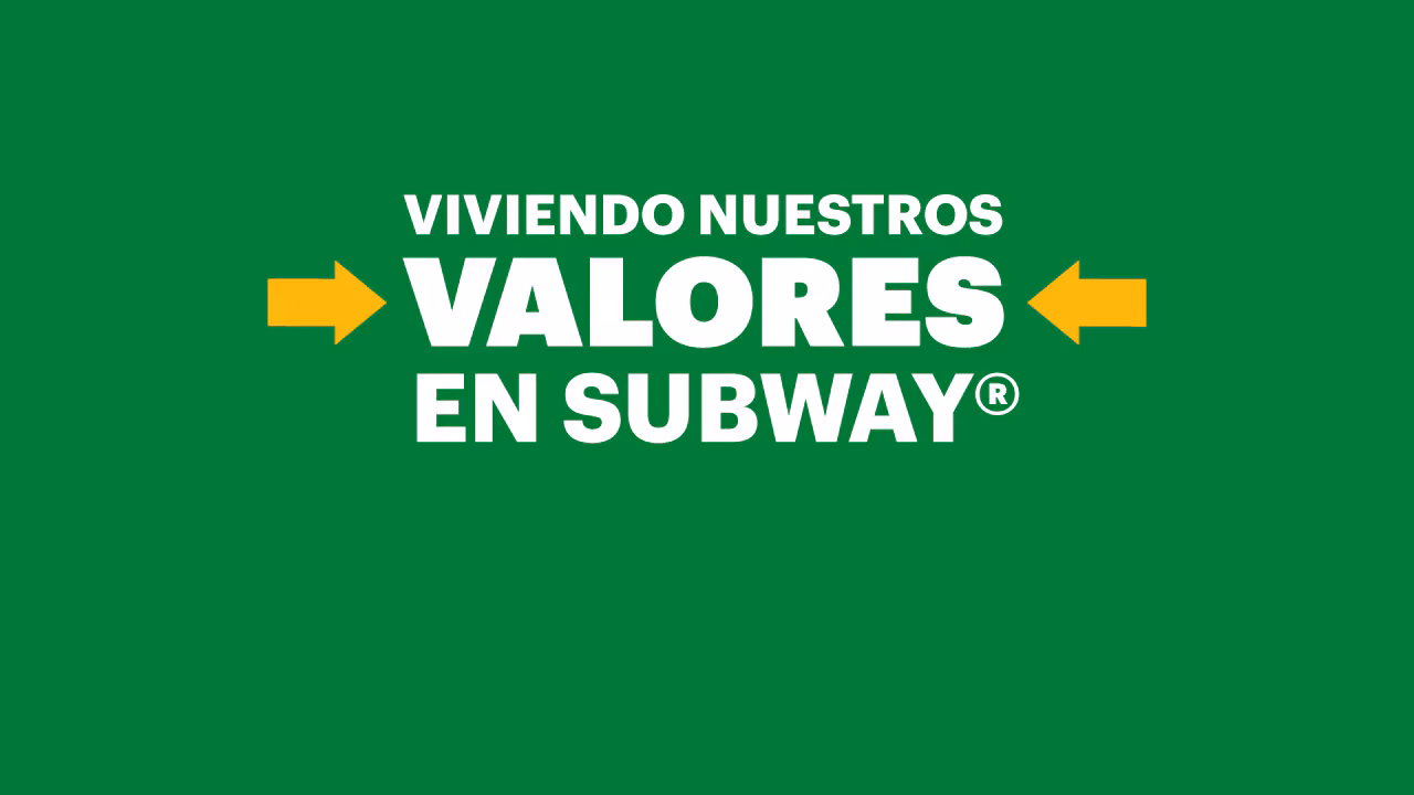 LIVING OUR VALUES AT SUBWAY