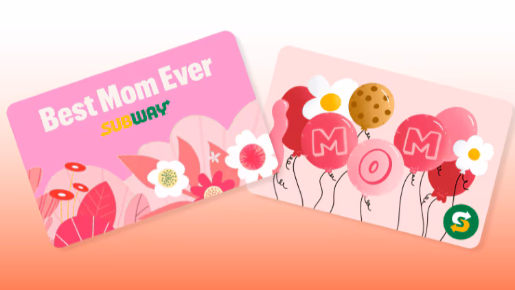 Mother’s Day Subway Gift Cards.