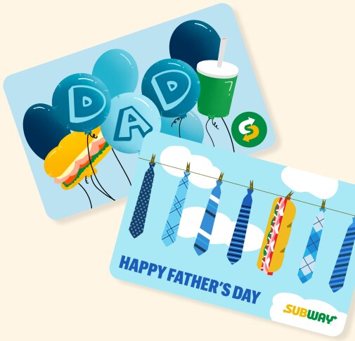  Two Father’s Day-themed Subway gift cards.